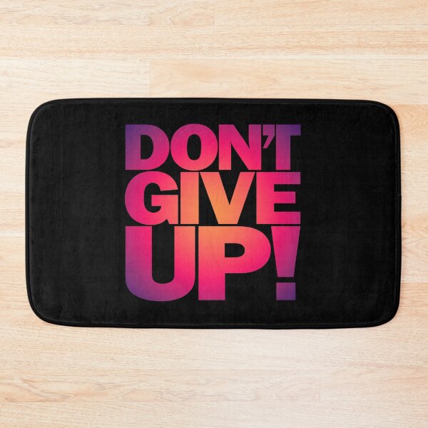 Item preview, Don't give up! v.4 designed and sold by x1brett.