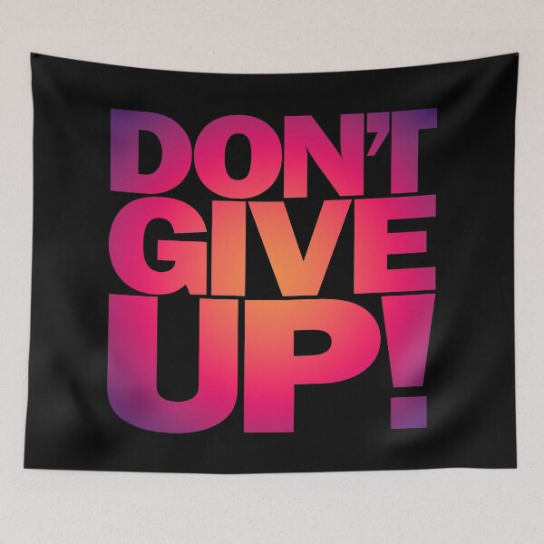 Item preview, Don't give up! v.4 designed and sold by x1brett.