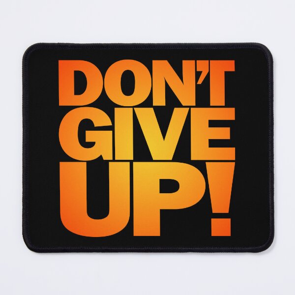 Item preview, Don't give up! v.5 designed and sold by x1brett.