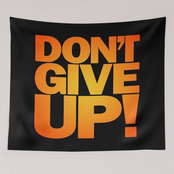 Item preview, Don't give up! v.5 designed and sold by x1brett.