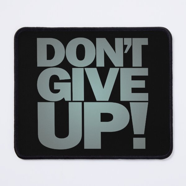 Item preview, Don't give up! v.6 designed and sold by x1brett.