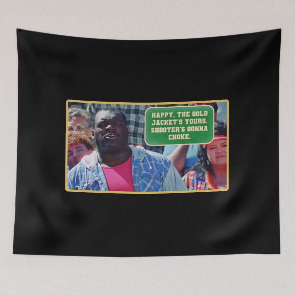 Item preview, Happy, the gold jacket’s yours. Shooter’s gonna choke. designed and sold by Cuttintees.
