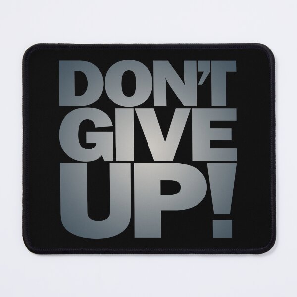 Item preview, Don't give up! v.7 designed and sold by x1brett.