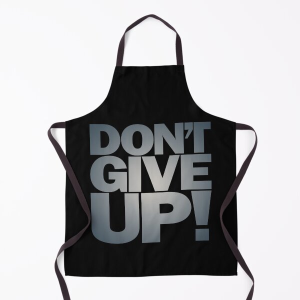 Item preview, Don't give up! v.7 designed and sold by x1brett.