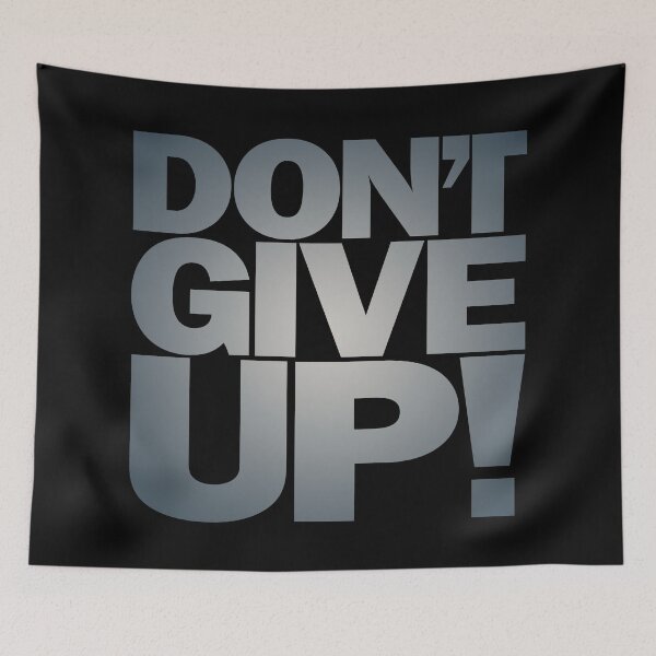 Item preview, Don't give up! v.7 designed and sold by x1brett.