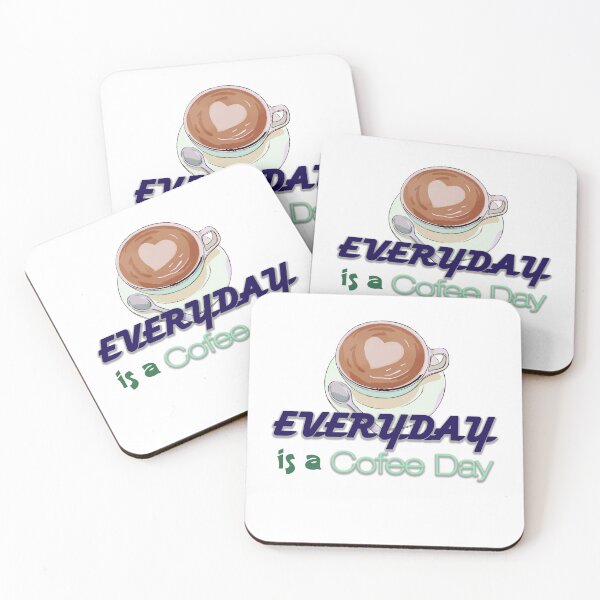 Item preview, Everyday is a COFFEE day designed and sold by MJ DESIGN.