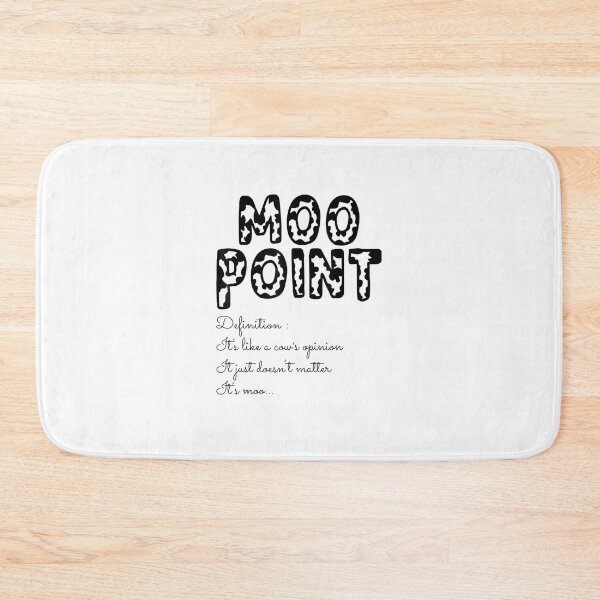 Item preview, Moo Point Definition It's Like a Cow Opinion Funny Quotes designed and sold by ziglamjezina1.