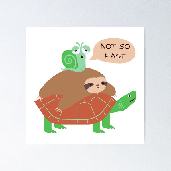 Item preview, Not So Fast Snail, Sloth and Turtle designed and sold by trendingatees.