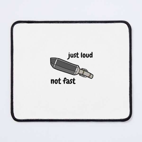 Item preview, Just Loud Not Fast designed and sold by windowdecals.