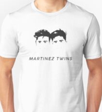 martinez twins - 99 Unisex T-Shirt