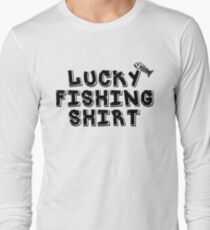 Lucky Fishing Shirt Long Sleeve T-Shirt