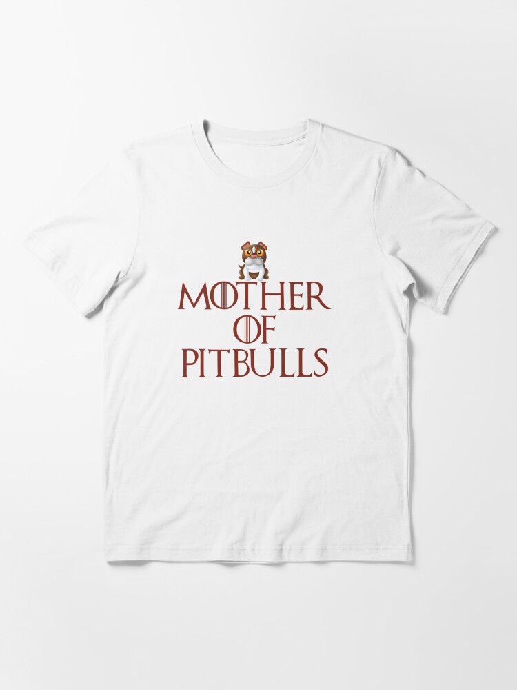 Mother of shop pitbulls shirt