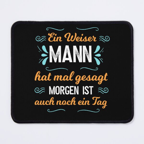 Item preview, A Wise Man Once Said I Don't Care German Funny designed and sold by Shirtey.