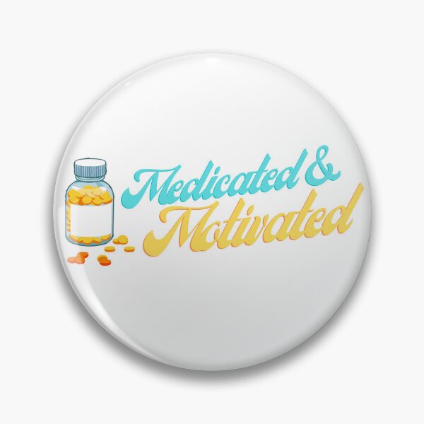 Item preview, Medicated and Motivated designed and sold by Art Musings.