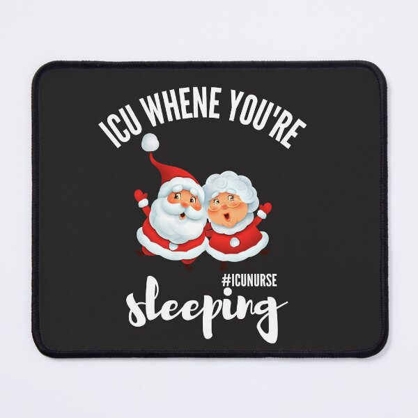 Item preview, ICU When You're Sleeping, ICU Christmas Shirt, Intensive Care Unit Nurse designed and sold by Morja2015.