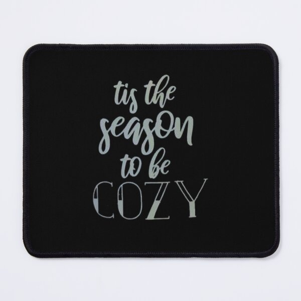 Item preview, Tis the season to be cozy designed and sold by Handrixx.