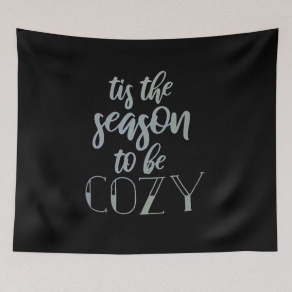 Item preview, Tis the season to be cozy designed and sold by Handrixx.