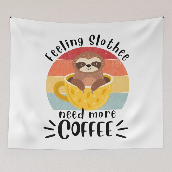 Item preview, Feeling slothee need a coffee designed and sold by JoeyGrace.