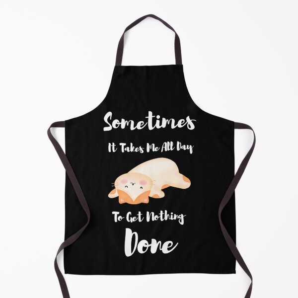 Item preview, sometimes it takes me all day to get nothing done designed and sold by Style Avenue.