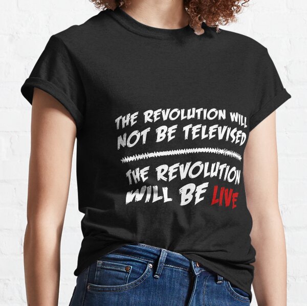 The Revolution Will Not Be Televised Merch & Gifts for Sale