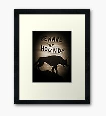 Sherlock Beware the Hound Framed Print