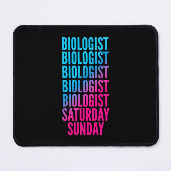 Item preview, Biologist. Saturday. Sunday. For Biologists designed and sold by SVPOD.
