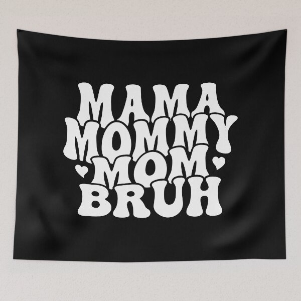 Item preview, Mama mommy mom bruh designed and sold by pnkpopcorn.