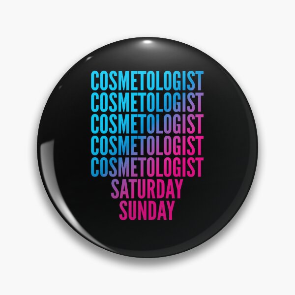 Item preview, Cosmetologist. Saturday. Sunday. For Cosmetologists designed and sold by SVPOD.