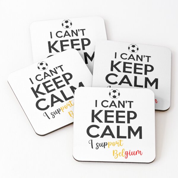 Item preview, I Can't Keep Calm I Support Belgium | Keep Calm And Support Belgium | Belgium Team lover designed and sold by AMINE  ★★★★★.
