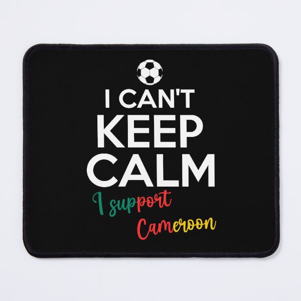 Item preview, I Can't Keep Calm I Support Cameroon | Keep Calm And Support Cameroon | Cameroon Team lover designed and sold by AMINE  ★★★★★.