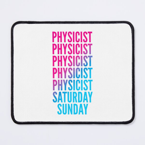 Item preview, Physicist work week for Physicists designed and sold by SVPOD.