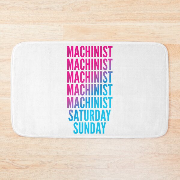 Item preview, Machinist work week for Machinists designed and sold by SVPOD.