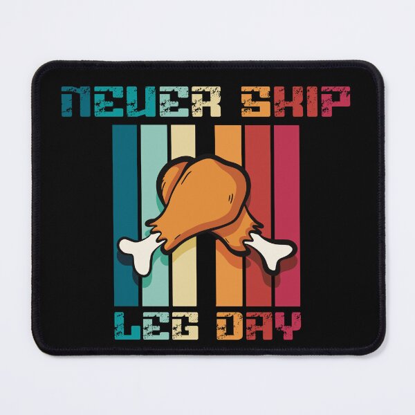 Item preview, Never Skip Leg Day designed and sold by ArtByNabes.