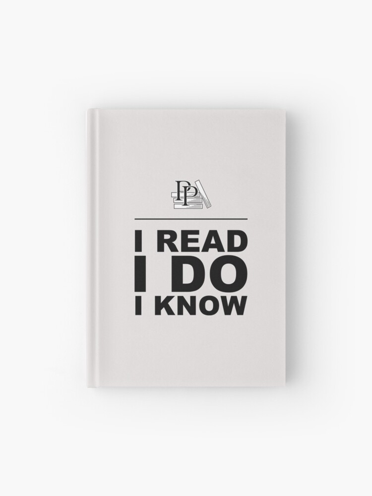 Thumbnail 1 of 3, Hardcover Journal, I Read. I Do. I Know. Pragmatic Bookshelf. Journal designed and sold by PragProg.