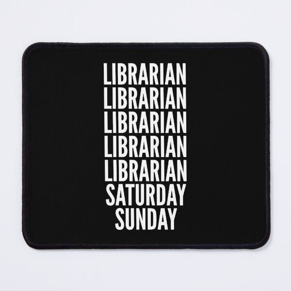 Item preview, Librarian saturday and sunday for Librarians designed and sold by SVPOD.