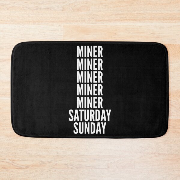 Item preview, Miner saturday and sunday for Miners designed and sold by SVPOD.