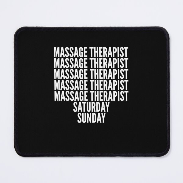 Item preview, Massage Therapist saturday and sunday for Massage Therapists designed and sold by SVPOD.