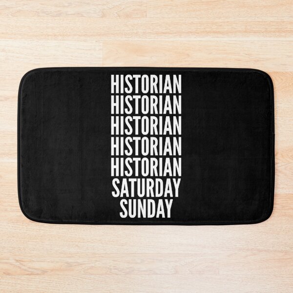 Item preview, Historian saturday and sunday for Historians designed and sold by SVPOD.