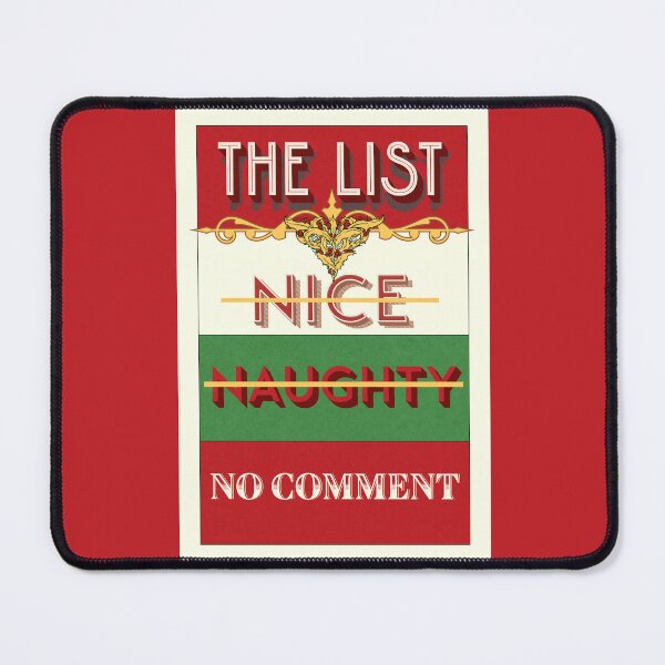 Item preview, Nice, Naughty, No Comment 2 designed and sold by SimplyMe-Plus.