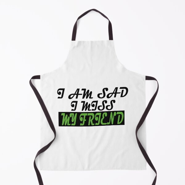 Item preview, I AM SAD I MISS MY FRIEND  designed and sold by GridText.