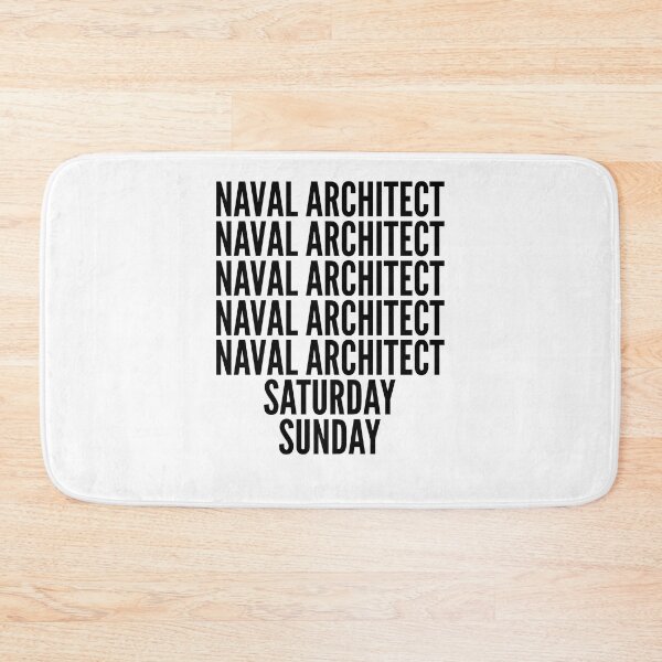 Item preview, Naval Architect funny workweek for Naval Architects designed and sold by SVPOD.