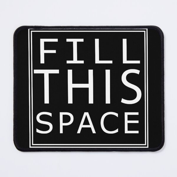 Item preview, "Fill This Space" designed and sold by Yarham.