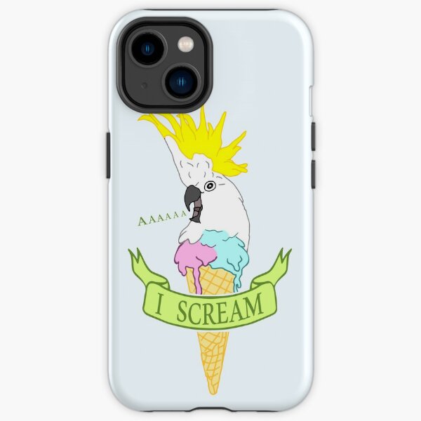 I scream - ice cream cockatoo iPhone Tough Case