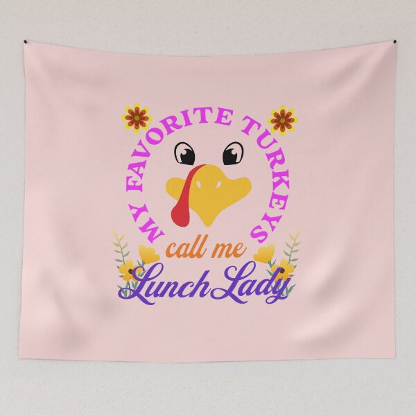 Item preview, My Favorite Turkeys Call Me Lunch Lady | Funny Happy Thanksgiving Grandma Lunch Lady quotes | gifts for thanksgiving lovers designed and sold by ThanksVibe.