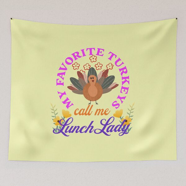 Item preview, My Favorite Turkeys Call Me Lunch Lady | Funny Happy Thanksgiving Grandma Lunch Lady quotes | gifts for thanksgiving lovers designed and sold by ThanksVibe.