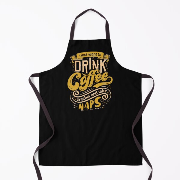 Item preview, I just want to drink coffee, crochet and take naps designed and sold by doodle189.