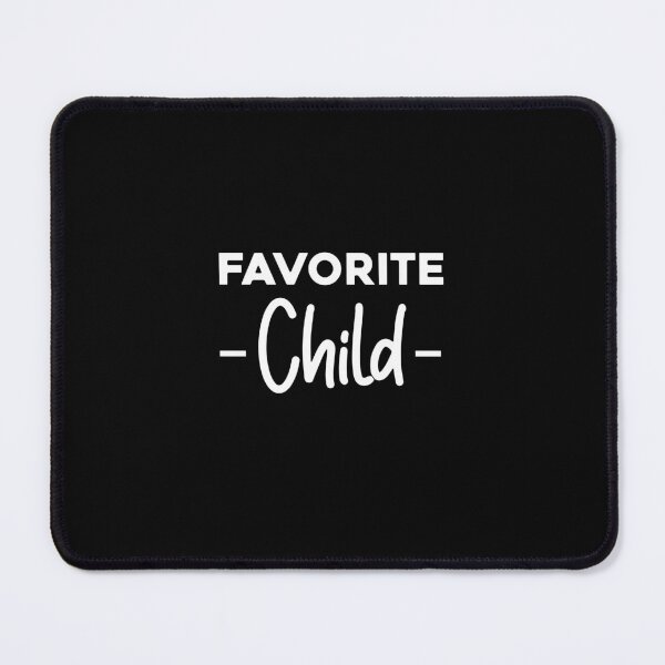 Item preview, Unisex I'm the Favorite Child #favoritechild, Favorite Child, Favorite Daughter,Your Favorite,Funny For Mom,Favorite Son designed and sold by RedArtsDesign.