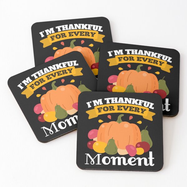 Item preview, I'm thankful for every moment designed and sold by Pacotote.