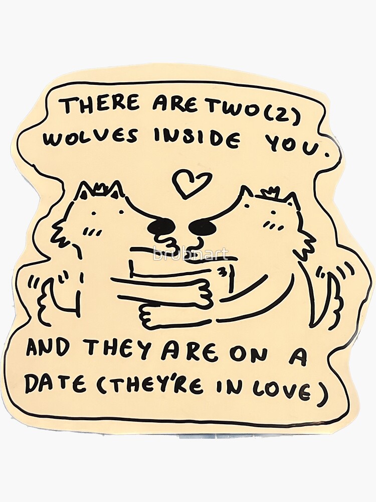 "there are two wolves inside you" Sticker for Sale by brubnart Redbubble