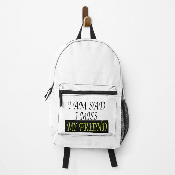 Item preview, I AM SAD I MISS MY FRIEND designed and sold by GridText.